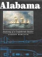 CSS "Alabama": Anatomy of a Confederate Raider