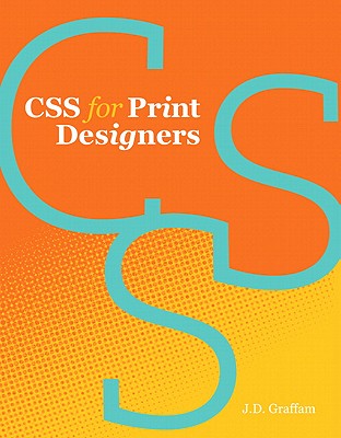 CSS for Print Designers - Graffam, J D