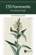 CSS Frameworks: The Ultimate Guide