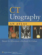 CT Urography: An Atlas