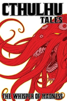 Cthulhu Tales: The Whisper of Madness - Waid, Mark, and Messner-Loebs, William A, and Niles, Steve