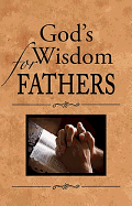 Cu God's Wisdom for Fathers - Countryman, Jack