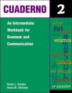 Cuaderno: An Intermediate Workbook for Grammar and Communication - McGraw-Hill Education, and Stillman, David M., and Gordon, Ronni L.