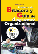 Cuaderno de Bitcora y Gu?a de diagn?stico organizacional: Full Color