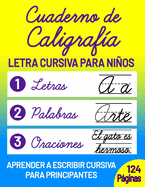 Cuaderno de Caligraf?a para Nios: Escribir Letra Cursiva en Espaol