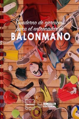 Cuaderno de Ejercicios para el Entrenador de Balonmano - Notebook, Wanceulen