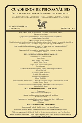 Cuadernos de Psicoanlisis, Volumen LV, Julio-Diciembre 2022, Nmeros 3 Y 4 - Rocha Pineda, Salvador, and Ganem Alvarez Malo, Andrea, and Hinojosa, Et Al Delia