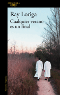 Cualquier Verano Es Un Final / Any Summer Is an Ending