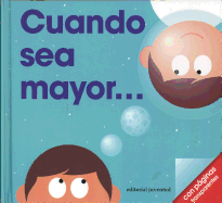 Cuando Sea Mayor- When I Grow Up