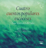 Cuatro cuentos populares escoceses: Four Scottish Folk Tales