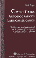 Cuatro Textos Autobiogrficos Latinoamericanos: Yo, Historia E Identidad Nacional En A. Gerchunoff, M. Agos?n, A. Bioy Casares Y O. Soriano