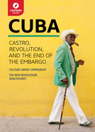Cuba: The Mob, Castro, and the End of the Embargo