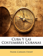 Cuba y Las Costumbres Cubanas