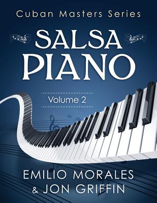 Cuban Masters Series: Piano - Morales, Emilio, and Griffin, Jon A, Jr.