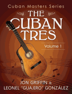 Cuban Masters Series - The Cuban Tres