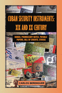 Cuban Security Instruments: XIX and XX Century: (B&W) Bonds, Promissory notes, stocks, DOCUMENTS & plus