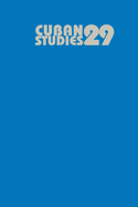 Cuban Studies 29