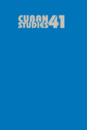 Cuban Studies 41