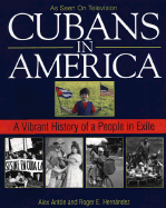 Cubans in America: A Vibrant History of People in Exile