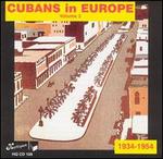 Cubans in Europe, Vol. 3: 1934-1954