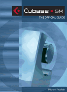 Cubase SX: The Official Guide, Book & CD-ROM