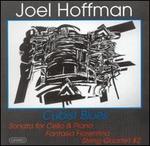 Cubist Blues: Music of Joel Hoffmann - Benjamin Karp (cello); Joel Hoffman (piano)