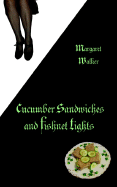 Cucumber Sandwiches & Fishnet Tights