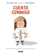 Cuenta Conmigo. Un Libro Sobre C?mo Ayudarnos En Los Momentos Tristes / Just What to Do