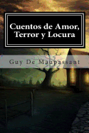 Cuentos de Amor, Terror y Locura