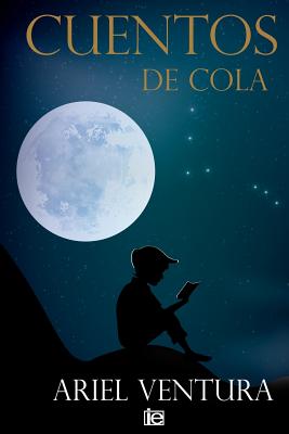 Cuentos de Cola - Ventura, Dario (Illustrator), and Ventura Rodriguez, Ariel