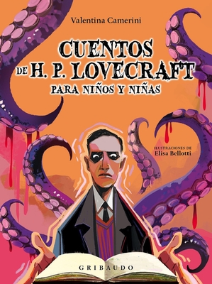 Cuentos de H.P. Lovecraft Para Nios Y Nias - Camerini, Valentina, and Bellotti, Elisa