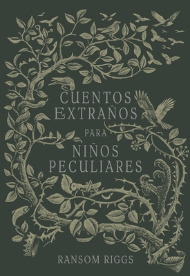 Cuentos Extra±os Para Ni±os Peculiares/ Tales of the Peculiar - Riggs, Ransom