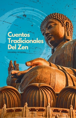 Cuentos Tradicionales del Zen - Buddha, Dhamma