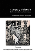 Cuerpo y violencia. De la inermidad a la heterotop?a