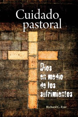 Cuidado Pastoral - Eyer, Richard C