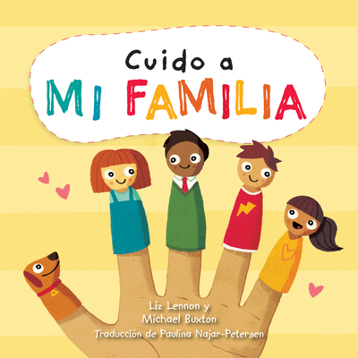 Cuido a Mi Familia (I Care about My Family) - Lennon, Liz, and Buxton, Michael (Illustrator)