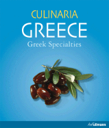 Culinaria Greece: Greek Specialties - Milona, Marianthi (Editor), and Stapelfeldt, Werner (Photographer)
