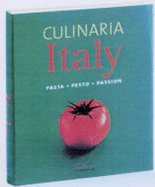 Culinaria Italy: Italienische Spezialitaten - Piras, Claudia (Editor), and Stempell, Ruprecht (Photographer)