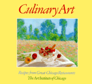 Culinary Art: Recipes from Great Chicago Restaurants