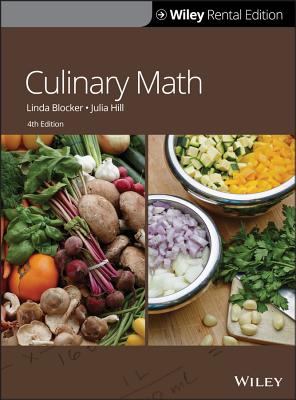 Culinary Math - Blocker, Linda, and Hill, Julia, and The Culinary Institute of America (Cia)