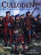 Culloden 1746: The Highland Clans' Last Charge