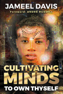 Cultivating Minds to Own Thyself