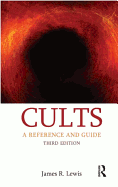 Cults: A Reference and Guide