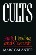 Cults: Faith, Healing, and Coercion
