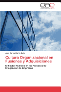 Cultura Organizacional En Fusiones y Adquisiciones