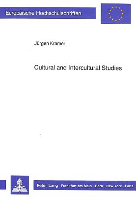 Cultural and intercultural studies - Kramer, J?rgen