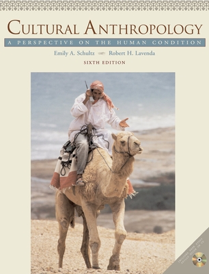 Cultural Anthropology: A Perspective on the Human Conditionwith Free Study Skills Guide on CD-ROM - Schultz, Emily A, and Lavenda, Robert H