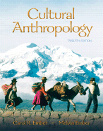 Cultural Anthropology - Ember, Carol R, and Ember, Melvin