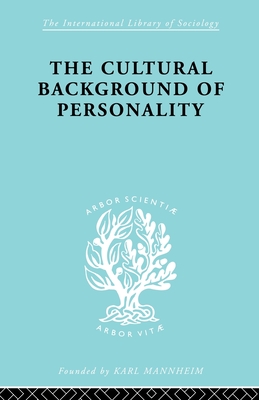 Cultural Background Personality ILS 84 - Ralph Linton (Editor)