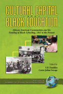 Cultural Capital and Black Educaiton: African American Communities (PB)